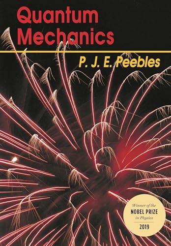 Quantum Mechanics (9780691087559) by Peebles, P. J. E.