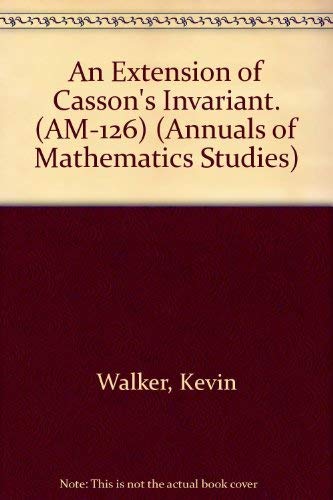 9780691087665: An Extension of Casson's Invariant. (AM-126), Volume 126 (Annals of Mathematics Studies, 126)