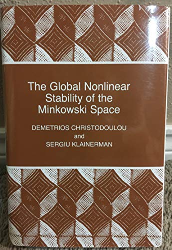 9780691087771: The Global Nonlinear Stability of the Minkowski Space (PMS-41) (Princeton Mathematical Series, 47)