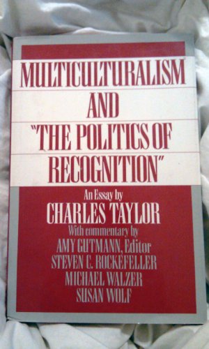 9780691087863: Multiculturalism and The Politics of Recognition: An Essay by Charles Taylor