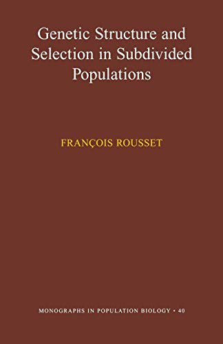 9780691088174: Genetic Structure and Selection in Subdivided Populations (MPB-40) (Monographs in Population Biology, 40)