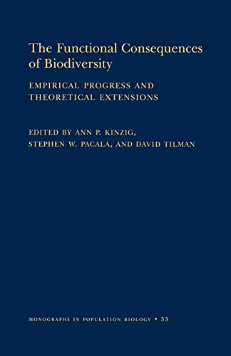 The Functional Consequences of Biodiversity: Empirical Progress and Theoretical Extensions