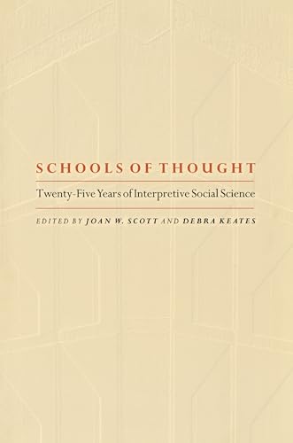 Stock image for Schools of Thought: Twenty-Five Years of Interpretive Social Science. for sale by Solr Books