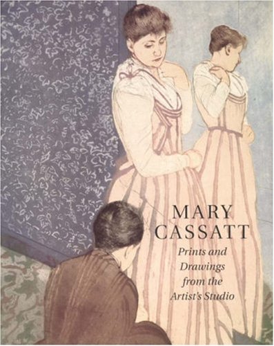 Beispielbild fr Mary Cassatt: Prints and Drawings from the Artist's Studio zum Verkauf von ANARTIST