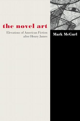 9780691088990: The Novel Art: Elevations of American Fiction after Henry James.