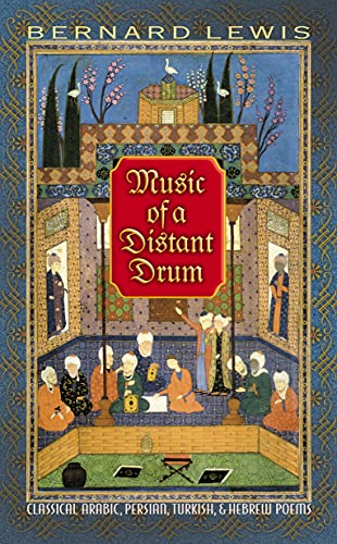 Beispielbild fr Music of a Distant Drum: Classical Arabic, Persian, Turkish, and Hebrew Poems. zum Verkauf von Your Online Bookstore