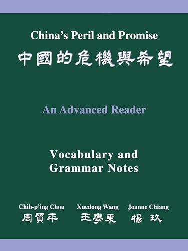 Beispielbild fr China`s Peril and Promise  " An Advanced Reader of Modern Chinese, 2 Volumes: An Advanced Reader: Vocabulary And Grammar Notes: 5 (The Princeton Language Program: Modern Chinese, 5) zum Verkauf von WorldofBooks