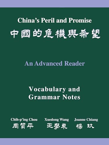 Stock image for China's Peril and Promise: An Advanced Reader (Vocabulary and Grammar Notes Volume) for sale by GoldenDragon