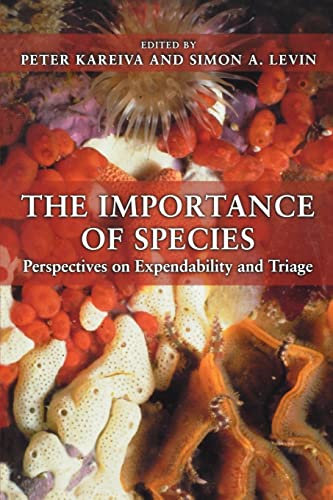 Imagen de archivo de The Importance of Species: Perspectives on Expendability and Triage a la venta por Open Books