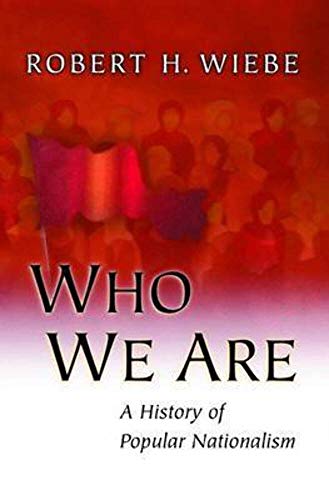 Imagen de archivo de Who We Are: A History of Popular Nationalism. a la venta por SecondSale