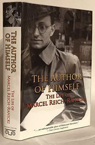 The Author of Himself: The Life of Marcel Reich-Ranicki. (9780691090405) by Reich-Ranicki, Marcel