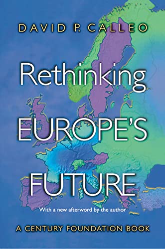 Stock image for Rethinking Europe's Future. for sale by HPB-Ruby