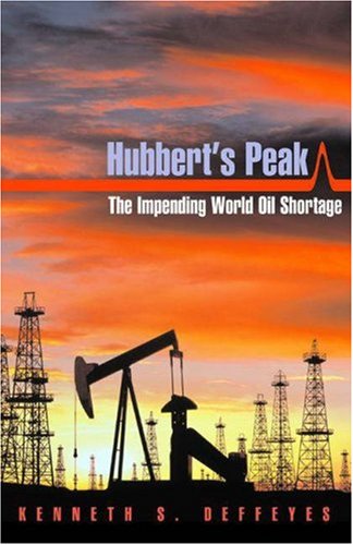 9780691090863: Hubbert′s Peak – The Impending World Oil Shortage: The Impending World Oil Shortage - Revised and Updated Edition