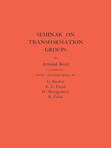 Imagen de archivo de Seminar on Transformation Groups (Annals of Mathematics Studies, 46) a la venta por Zubal-Books, Since 1961