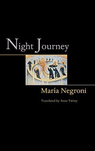 

Night Journey (The Lockert Library of Poetry in Translation, 50)
