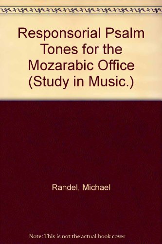 Imagen de archivo de The Responsorial Psalm Tones for the Mozarabic Office (Princeton Studies in Music) a la venta por The Compleat Scholar