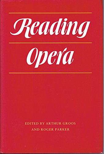 9780691091327: Reading Opera (Princeton Studies in Opera, 28)