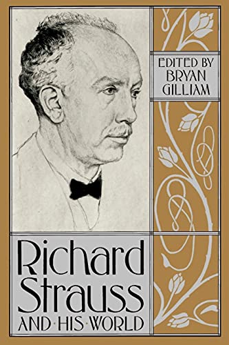 Imagen de archivo de Richard Strauss and His World a la venta por Tim's Used Books  Provincetown Mass.
