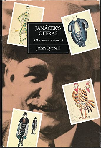 9780691091488: Janacek's Operas: A Documentary Account by the Composer