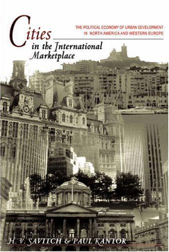 Stock image for Cities in the International Marketplace: The Political Economy of Urban Development in North America and West Europe for sale by Robert S. Brooks, Bookseller