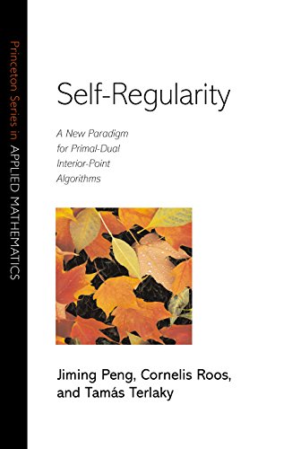 Self-Regularity: A New Paradigm for Primal-Dual Interior-Point Algorithms (Princeton Series in Applied Mathematics, 8) - Peng, Jiming; Roos, Cornelis; Terlaky, Tamás