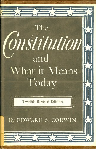 Stock image for The Constitution and What it Means Today for sale by ThriftBooks-Dallas