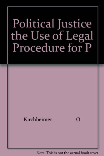 9780691092072: Political Justice: The Use of Legal Procedure for Political Ends (Princeton Legacy Library, 2303)