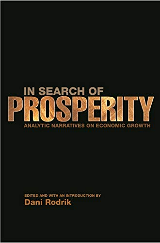 Beispielbild fr In Search of Prosperity: Analytic Narratives on Economic Growth zum Verkauf von Robinson Street Books, IOBA