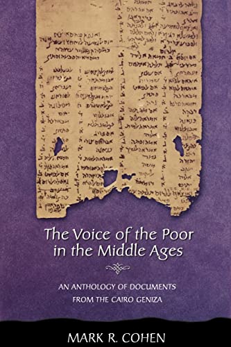 9780691092713: The Voice of the Poor in the Middle Ages: An Anthology of Documents from the Cairo Geniza (Jews, Christians, and Muslims from the Ancient to the Modern World)