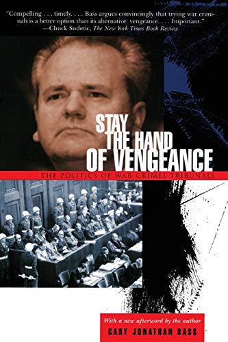Imagen de archivo de Stay the Hand of Vengeance: The Politics of War Crimes Tribunals (Paperback or Softback) a la venta por BargainBookStores