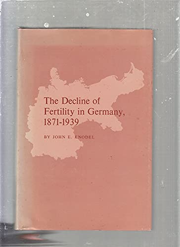 Beispielbild fr Decline of Fertility in Germany, 1871-1939 zum Verkauf von Winghale Books