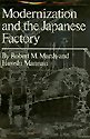 Stock image for Modernization and the Japanese Factory (Princeton Legacy Library, 2584) for sale by Midtown Scholar Bookstore