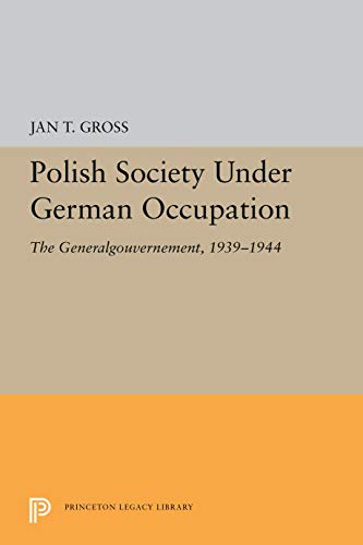 Beispielbild fr Polish Society under German Occupation : The Generalgouvernement, 1939-1944 zum Verkauf von Better World Books