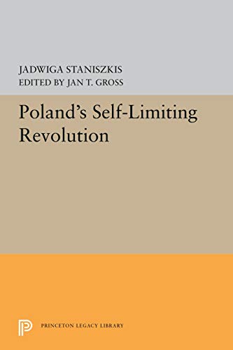 Imagen de archivo de Poland's Self-Limiting Revolution (Princeton Legacy Library) a la venta por SecondSale