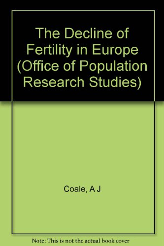 Stock image for The Decline of Fertility in Europe (Office of Population Research) for sale by A Squared Books (Don Dewhirst)