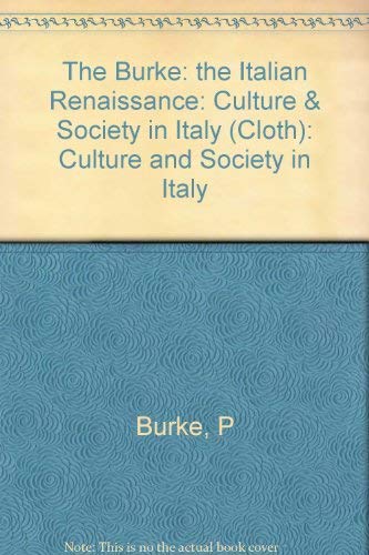 Imagen de archivo de The Italian Renaissance Culture and Society in Italy a la venta por Better World Books