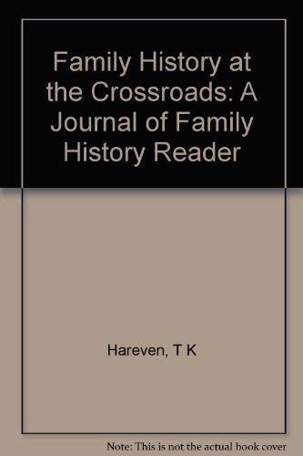 Beispielbild fr Family History at the Crossroads: A Journal of Family History Reader zum Verkauf von Row By Row Bookshop