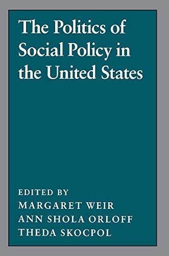 Stock image for - The Politics of Social Policy in the United States. for sale by Antiquariat Herold