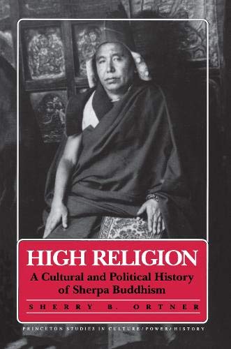 9780691094397: Ortner: High Religion: A Cultural And Political History Of Sherpa Buddhism Cloth (Princeton Studies in Culture/Power/History)