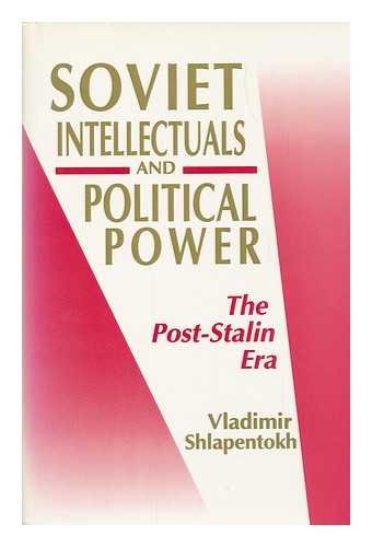 9780691094595: Soviet Intellectuals and Political Power: The Post Stalin Era