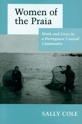 9780691094649: Women of the Praia: Work and Lives in a Portuguese Coastal Community