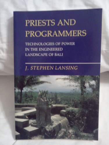 Beispielbild fr Priests and Programmers : Technologies of Power in the Engineered Landscape of Bali zum Verkauf von Better World Books
