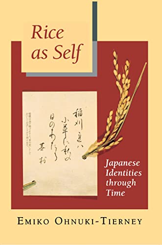 Beispielbild fr Rice as Self: Japanese Identities through Time zum Verkauf von HPB-Red