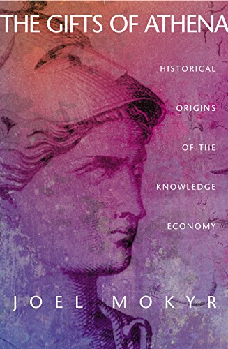 Beispielbild fr The Gifts of Athena: Historical Origins of the Knowledge Economy zum Verkauf von Read&Dream
