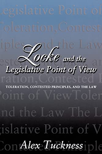 Locke and the Legislative Point of View: Toleration, Contested Principles, and the Law