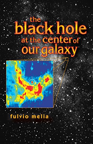 Beispielbild fr The Black Hole at the Center of Our Galaxy zum Verkauf von ThriftBooks-Dallas