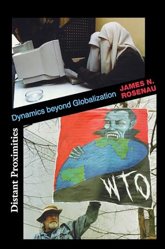 Imagen de archivo de Distant Proximities: Dynamics beyond Globalization a la venta por HPB-Emerald