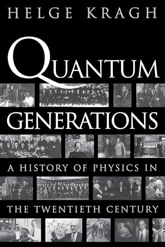 Imagen de archivo de Quantum Generations: A History of Physics in the Twentieth Century a la venta por Ergodebooks