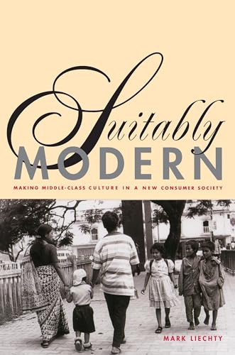 9780691095936: Suitably Modern: Making Middle-Class Culture in a New Consumer Society