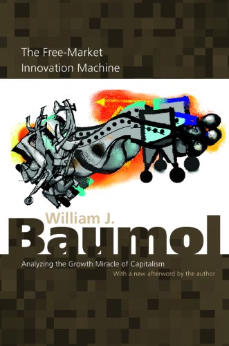 Beispielbild fr The Free-Market Innovation Machine : Analyzing the Growth Miracle of Capitalism zum Verkauf von Better World Books